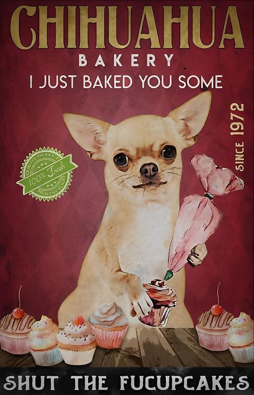 Chihuahua Bakery I just baked  - огляд і ціна Kitchen Baking Wall Art